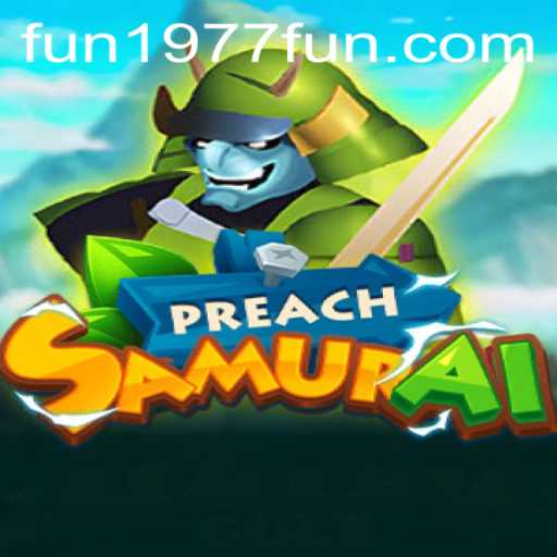Discover the Thrill of PreachSamurai: Embracing Adventure and Strategy